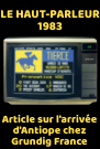 Article du Haut parleur de 1983 sur l arrivee d Antiope chez Grundig France