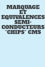 Equivalences Chips CMS