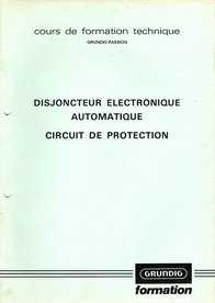 Dossier Formation Grundig sur le disjoncteur electronique